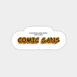 everything looks better with little comic sans Sticker